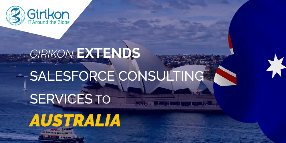 GIRIKON EXTENDS SALESFORCE CONSULTING SERVICES TO AUSTRALIA