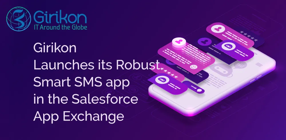 Girikon-Launches-its-Robust-Smart-SMS-app-in-the-Salesforce-App-Exchange