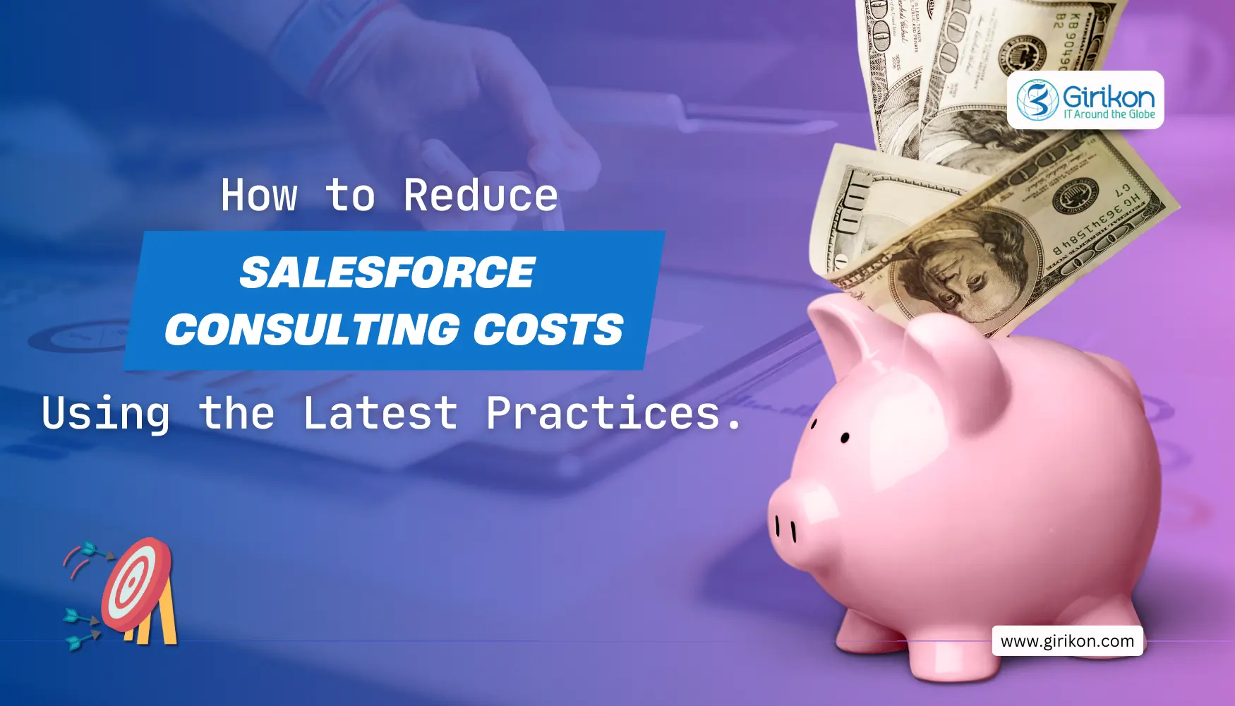 How to Reduce Additional Salesforce Consulting Costs Using the Latest Practices?