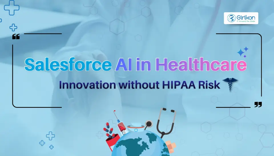 How Healthcare Providers Are Implementing Salesforce AI Without Violating HIPAA?