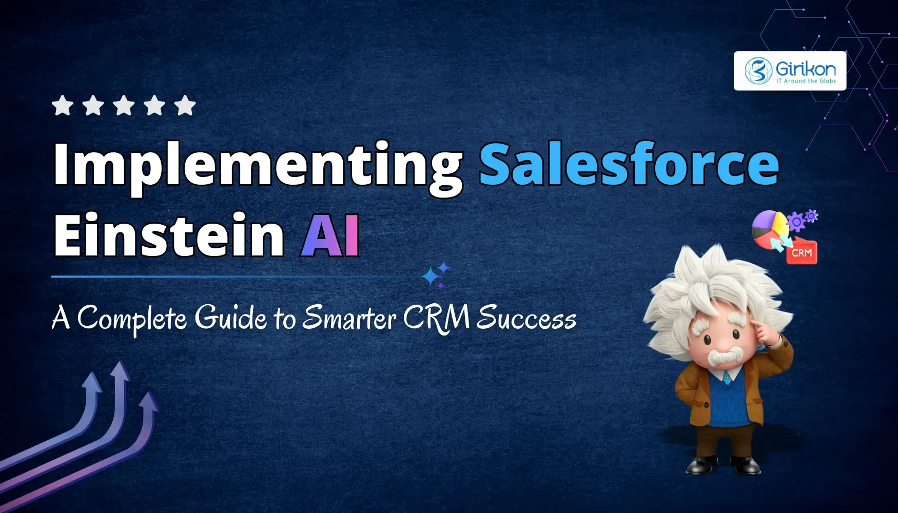 Salesforce Einstein AI Implementation Guide: AI Strategy, Use Cases & Best Practices