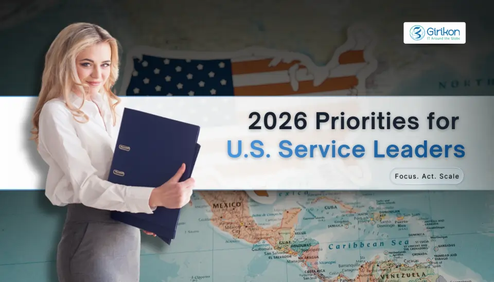 Top Priorities for Service Leaders in the US: 7 Action Items to Tackle in 2026